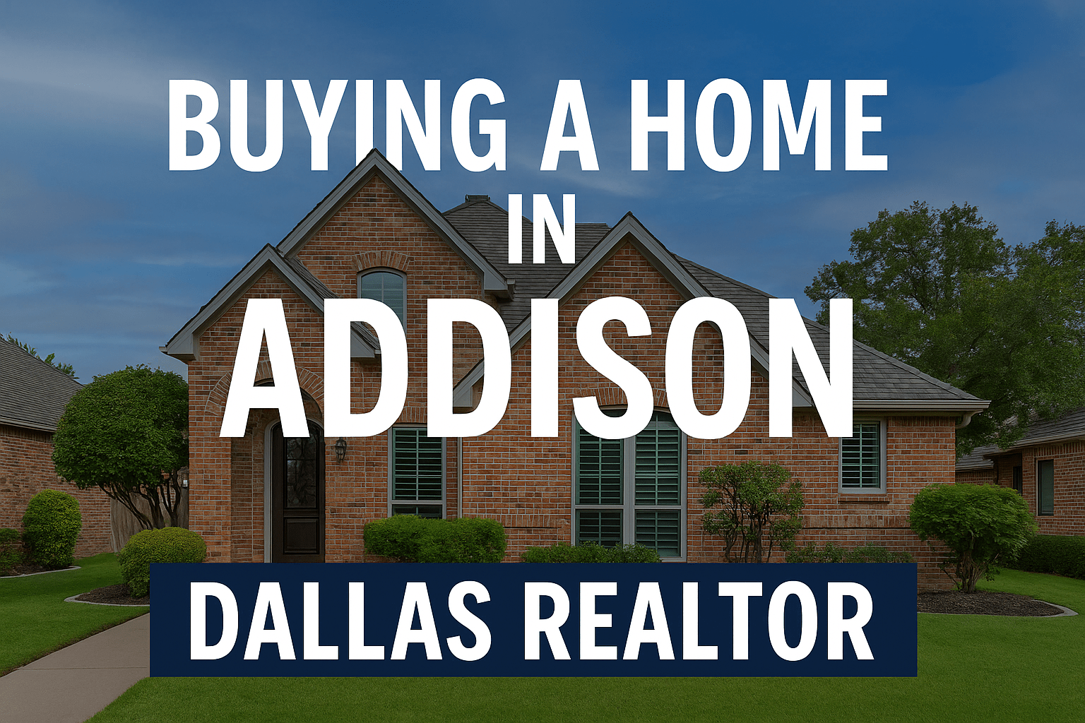 Buying a Home in Addison