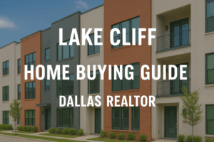Lake Cliff Home Buying Guide