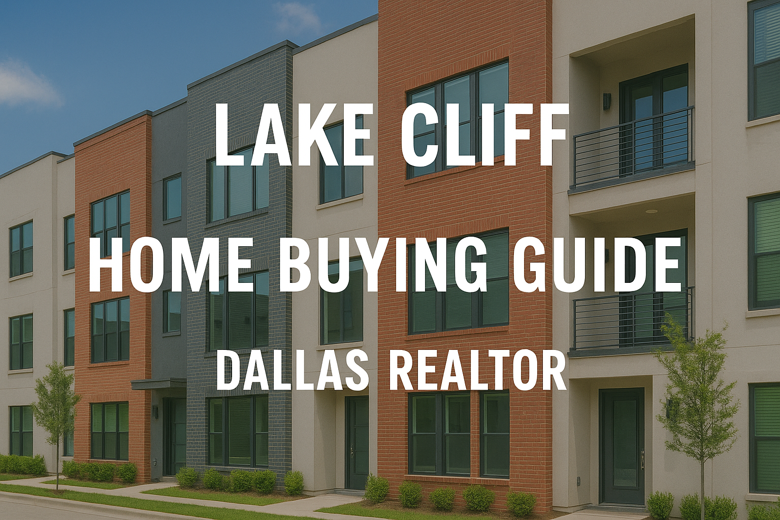 Lake Cliff Home Buying Guide