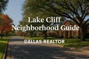 Lake Cliff Neighborhood Guide
